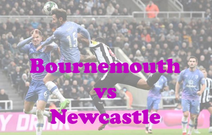 Prediksi Bola: Bournemouth vs Newcastle 12 Februari 2023