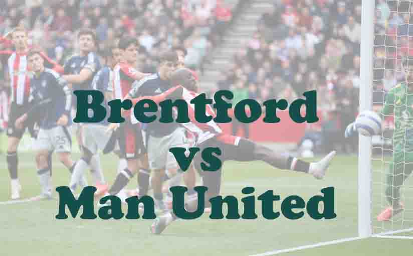 Prediksi Bola: Brentford vs Man United 27 September 2025