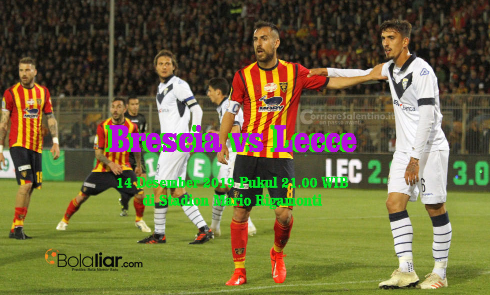 Prediksi Bola: Brescia vs Lecce 14 Desember 2019