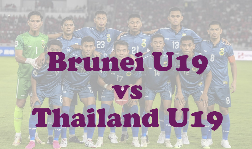 Prediksi Bola: Brunei U19 vs Thailand U19 22 Juli 2024