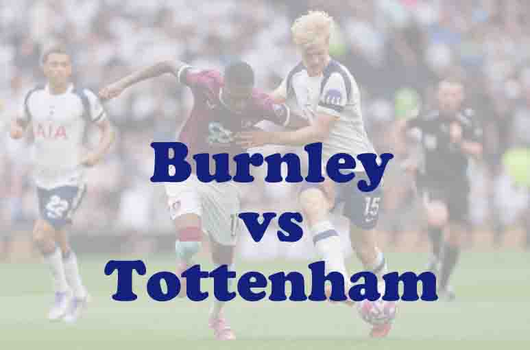 Prediksi Bola: Burnley vs Tottenham 24 Januari 2026