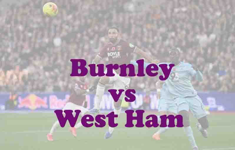 Prediksi Bola: Burnley vs West Ham 7 Februari 2026