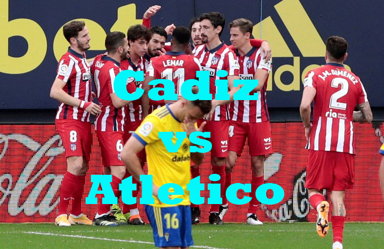 Prediksi Bola: Cadiz vs Atletico 29 Oktober 2022