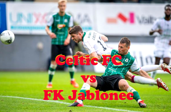 Prediksi Bola: Celtic FC vs FK Jablonec 13 Agustus 2021