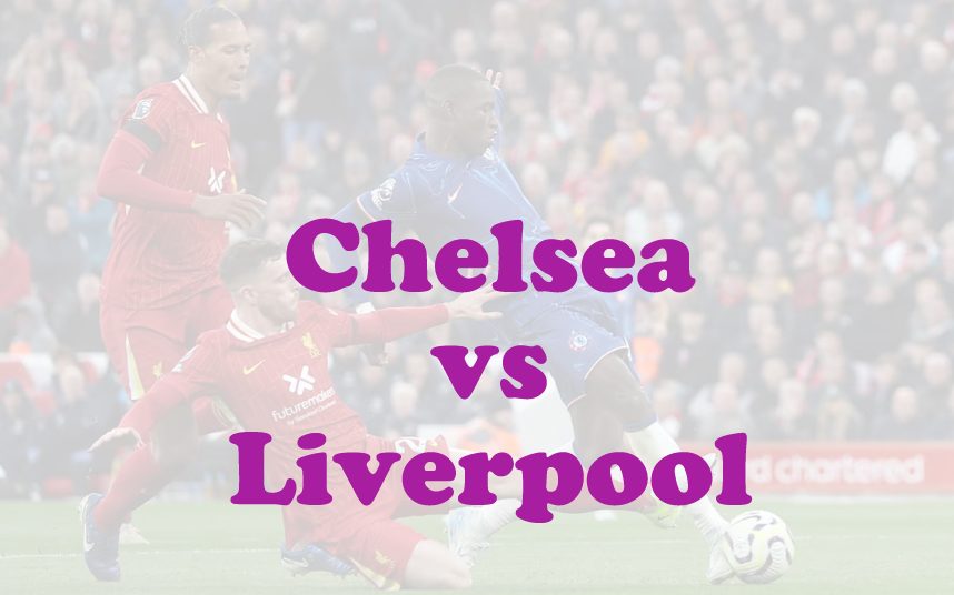 Prediksi Bola: Chelsea vs Liverpool 4 Mei 2025