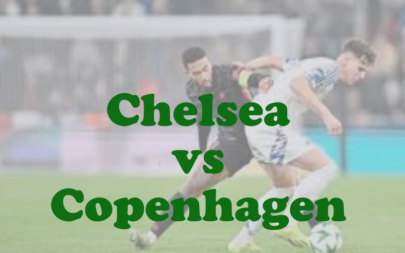 Prediksi Bola: Chelsea vs Copenhagen 14 Maret 2025