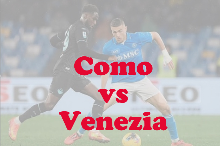 Prdiksi Bola: Como vs Venezia 8 Maret 2025