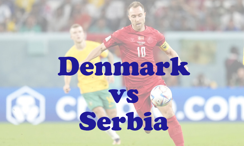 Prediksi Bola: Denmark vs Serbia 26 Juni 2024