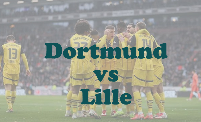Prediksi Bola: Dortmund vs Lille 5 Maret 2025