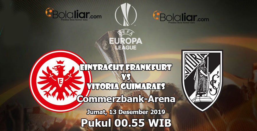 Prediksi Bola: Eintracht vs Vitoria Guimaraes 13 Desember 2019