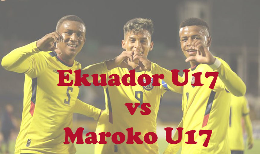 Prediksi Bola: Ekuador U17 vs Maroko U17 14 November 2023