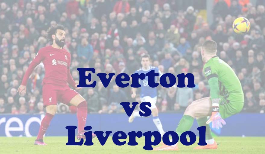 Prediksi Bola: Everton vs Liverpool 25 April 2024