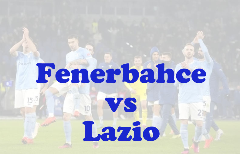 Prediksi Bola: Fenerbahce vs Lazio 31 Juli 2025