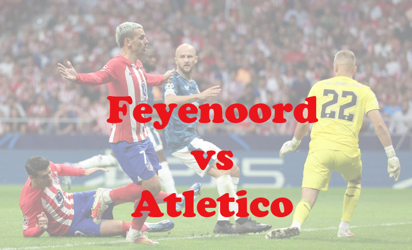 Prediksi Bola: Feyenoord vs Atletico 29 November 2023