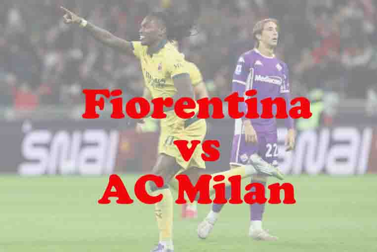 Prediksi Bola: Fiorentina vs AC Milan 11 Januari 2026