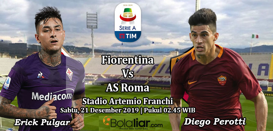Prediksi Bola: Fiorentina vs AS Roma 21 Desember 2019