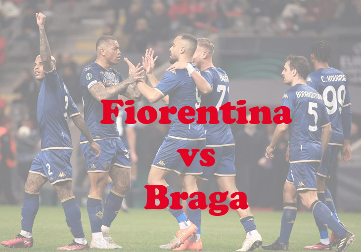 Prediksi Bola: Fiorentina vs Braga 24 Februari 2023