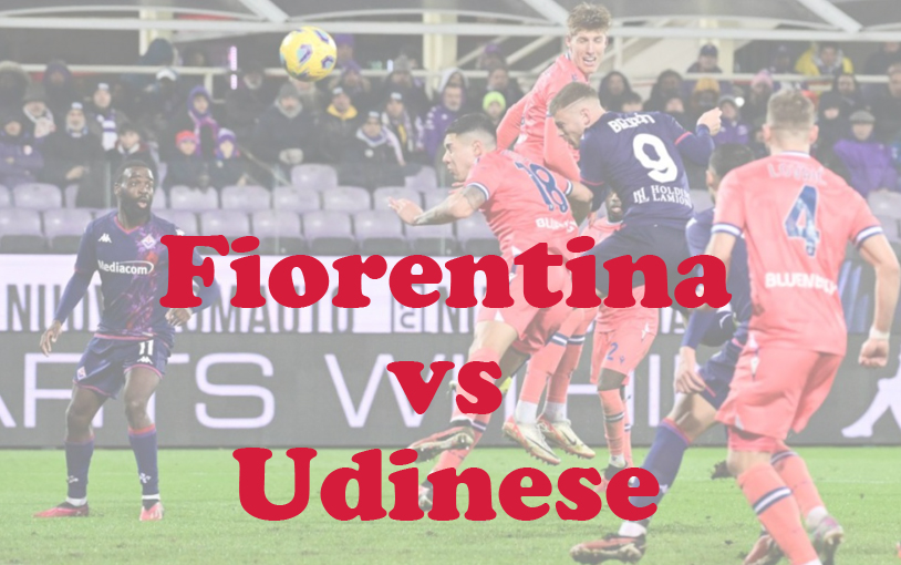 Prediksi Bola: Fiorentina vs Udinese 24 Desember 2024