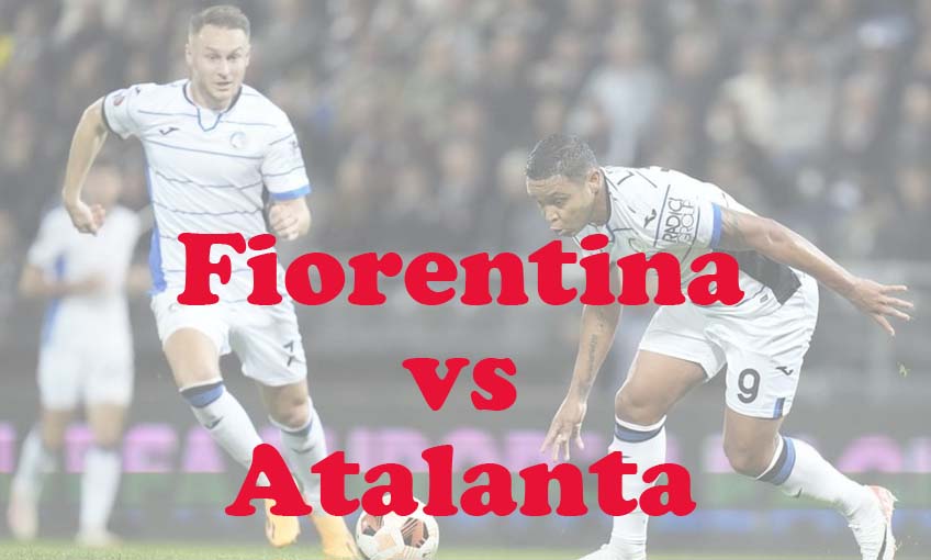 Prediksi Bola: Fiorentina vs Atalanta 4 April 2024