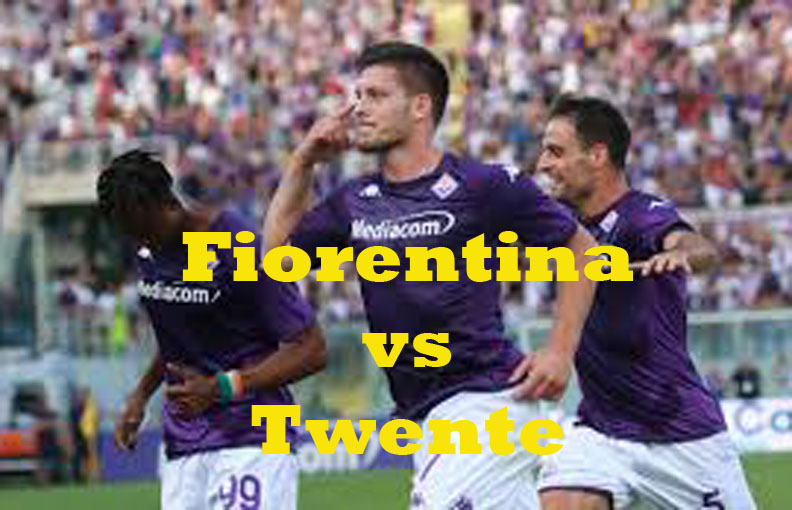 Prediksi Bola: Fiorentina vs Twente 19 Agustus 2022