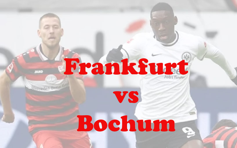 Prediksi Bola: Frankfurt vs Bochum 1 April 2023