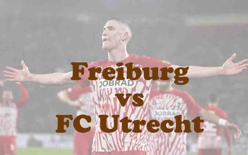 Prediksi Bola: Freiburg vs FC Utrecht 24 Oktober 2025