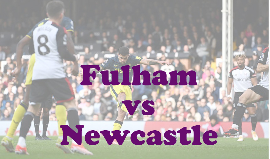 Prediksi Bola: Fulham vs Newcastle 21 September 2024