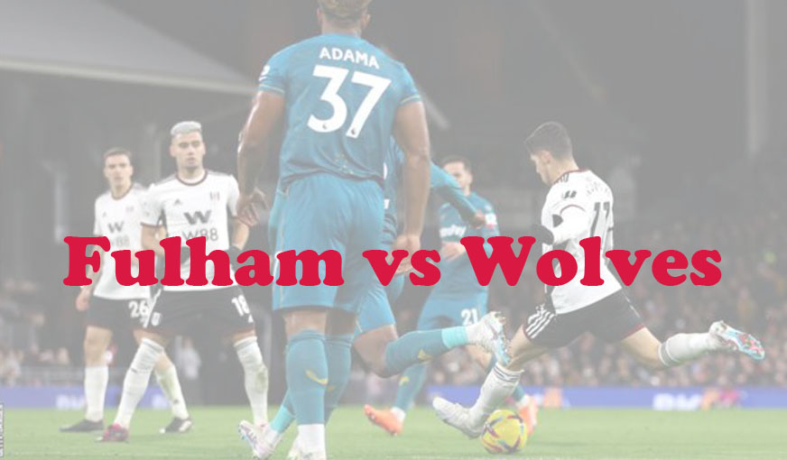 Prediksi Bola: Fulham vs Wolves 28 November 2023