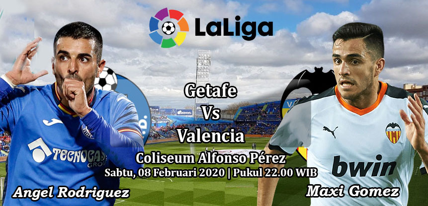 Prediksi Bola: Getafe vs Valencia 8 Februari 2020
