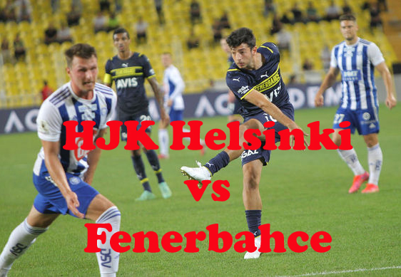 Prediksi Bola: HJK Helsinki vs Fenerbahce 26 Agustus 2021