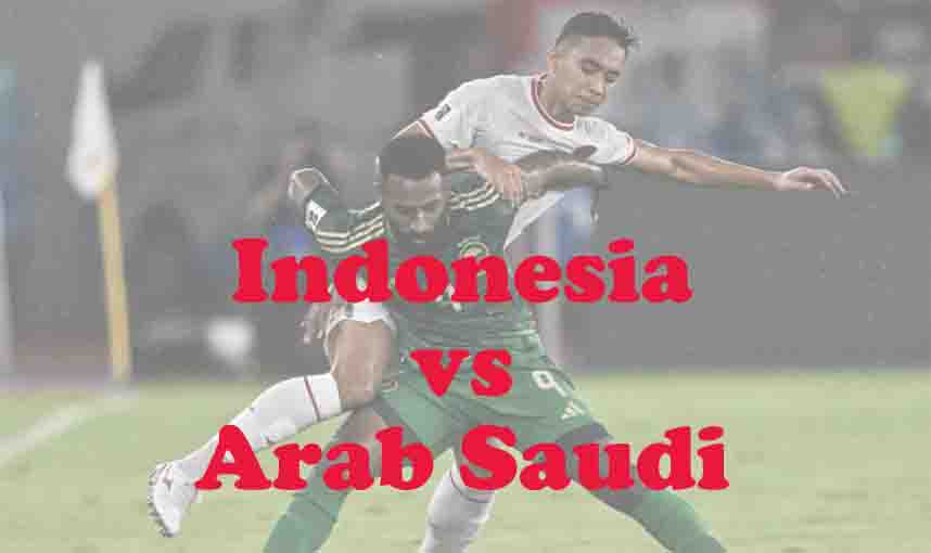 Prediksi Bola: Arab Saudi vs Indonesia 9 Oktober 2026