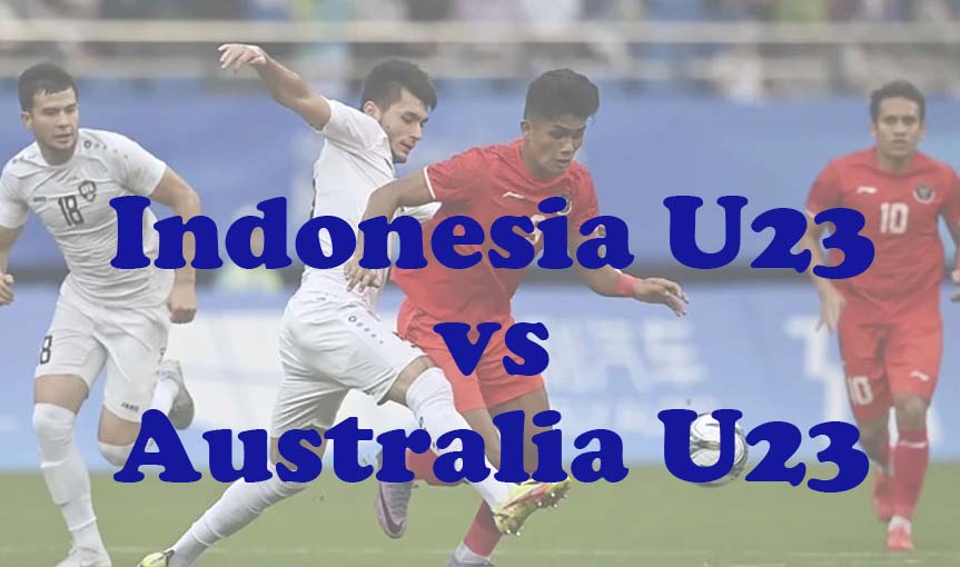 Prediksi Bola: Indonesia U23 vs Australia U23 18 April 2024