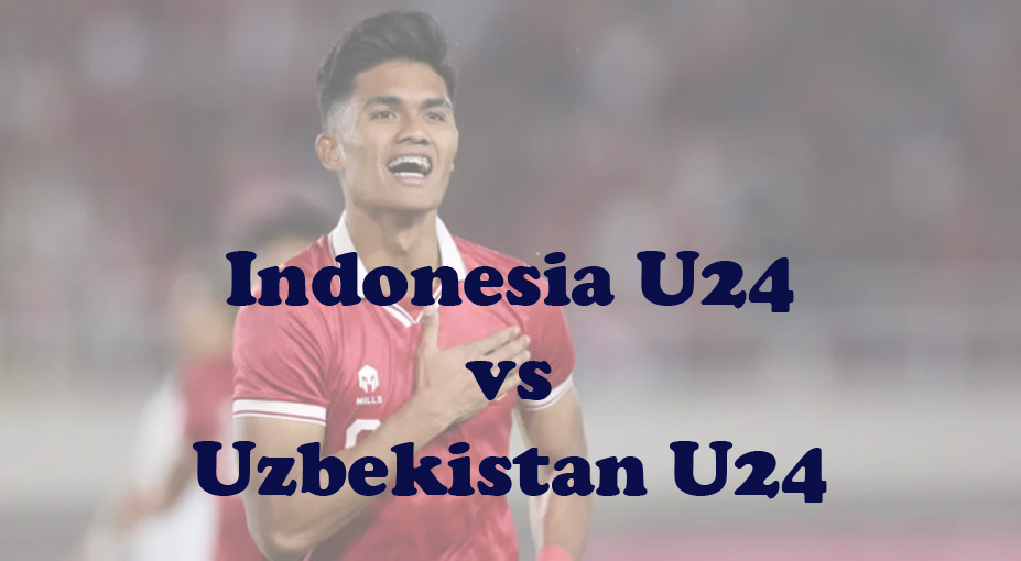 Prediksi Bola: Indonesia U24 vs Uzbekistan U24 28 September 2023