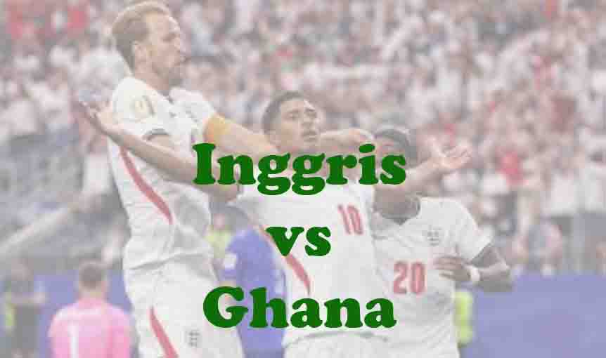 Prediksi Bola: Inggris vs Ghana 24 Juni 2026