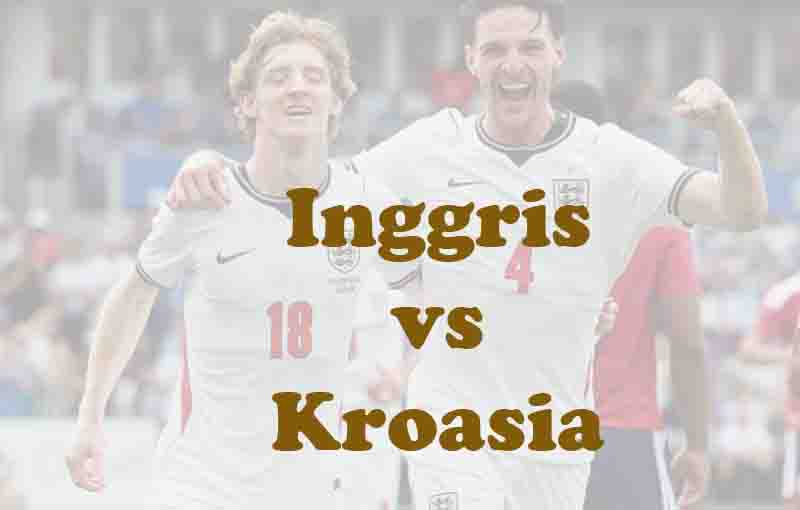 Prediksi Bola: Inggris vs Kroasia 18 Juni 2026