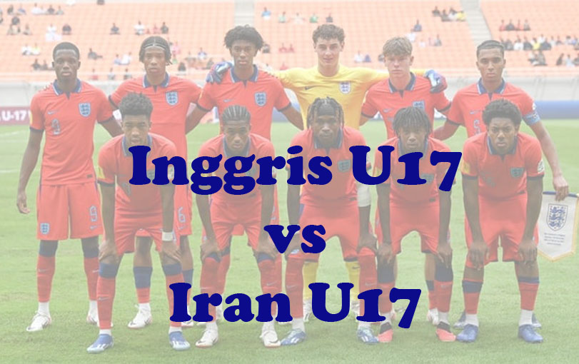 Prediksi Bola: Inggris U17 vs Iran U17 14 November 2023