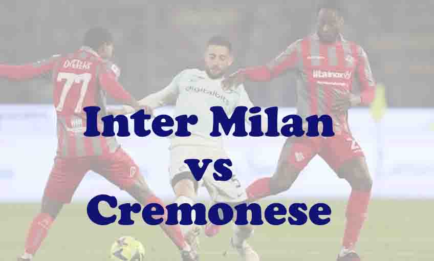 Prediksi Bola: Inter Milan vs Cremonese 4 Oktober 2025