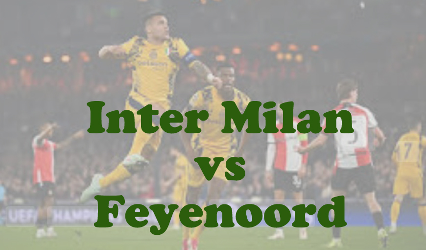 Prediksi Bola: Inter Milan vs Feyenoord 12 Maret 2025