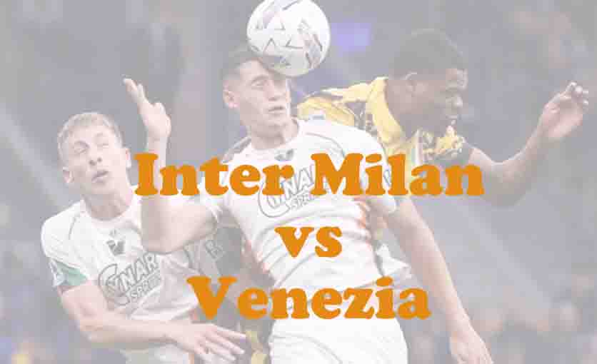 Prediksi Bola: Inter Milan vs Venezia 4 Desember 2025