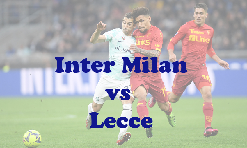 Prediksi Bola: Inter Milan vs Lecce 24 Desember 2023