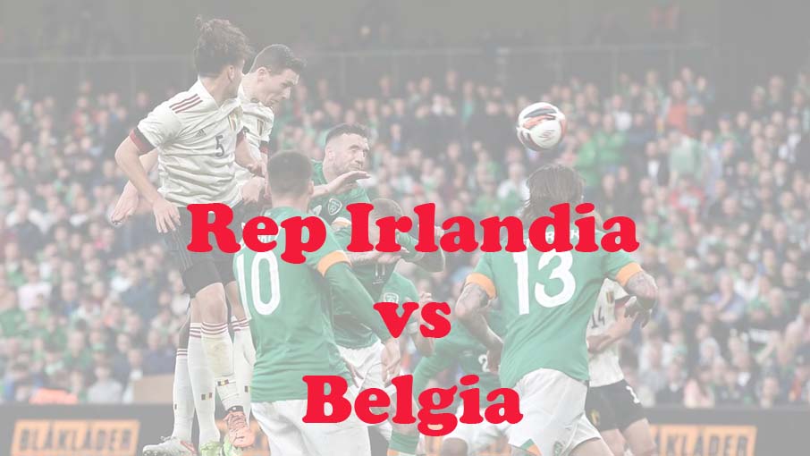 Prediksi Bola: Rep Irlandia vs Belgia 24 Maret 2024
