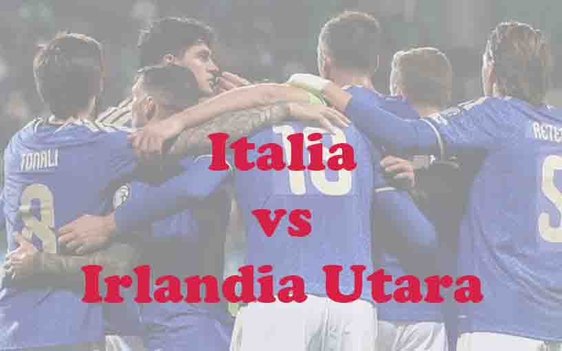Prediksi Bola: Italia vs Irlandia Utara 27 Maret 2026