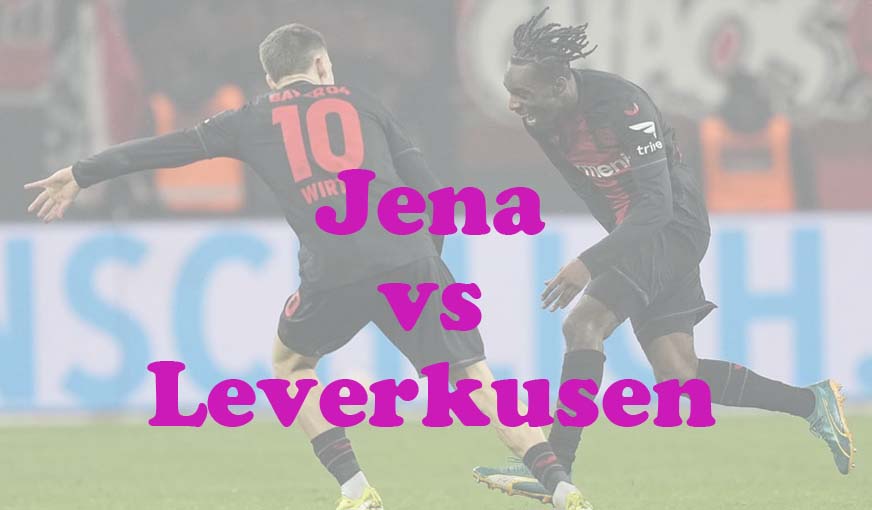 Prediksi Bola: Jena vs Leverkusen 28 Agustus 2024