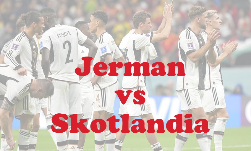 Prediksi Bola: Jerman vs Skotlandia 15 Juni 2024