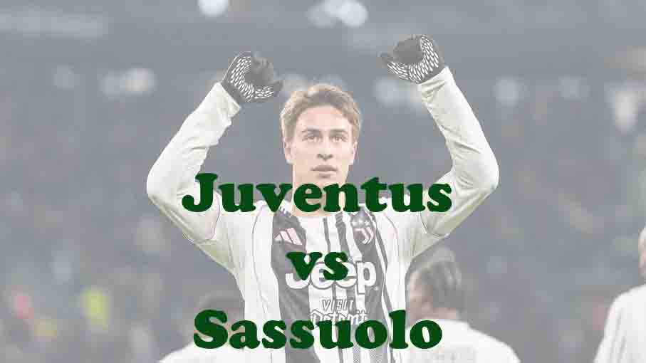 Prediksi Bola: Juventus vs Sassuolo 22 Maret 2026