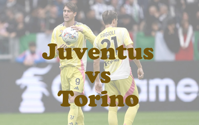 Prediksi Bola: Juventus vs Torino 10 November 2024