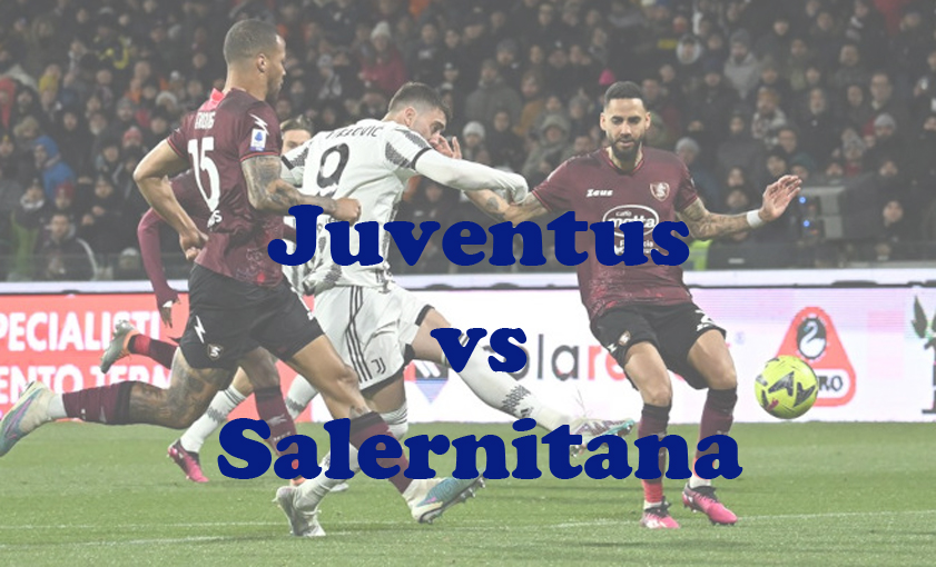 Prediksi Bola: Juventus vs Salernitana 5 Januari 2024