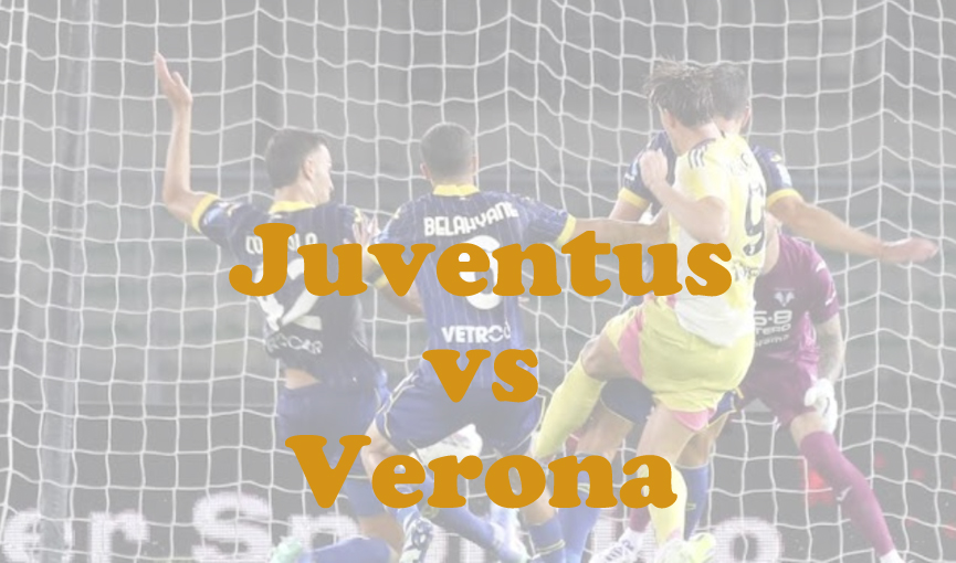 Prediksi Bola: Juventus vs Verona 4 Maret 2025