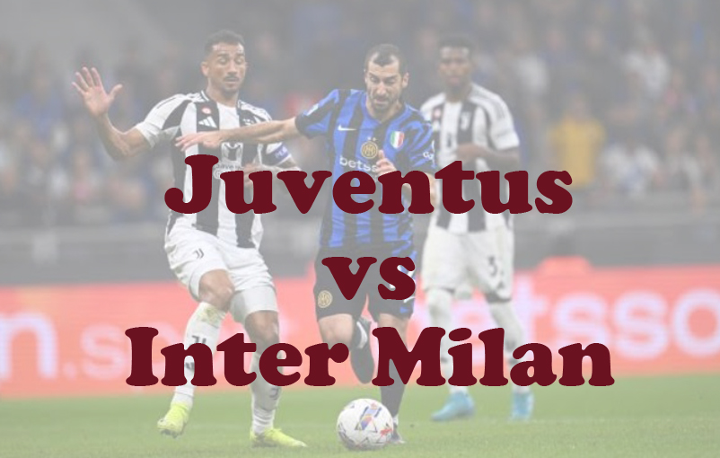 Prediksi Bola: Juventus vs Inter Milan 17 Februari 2025