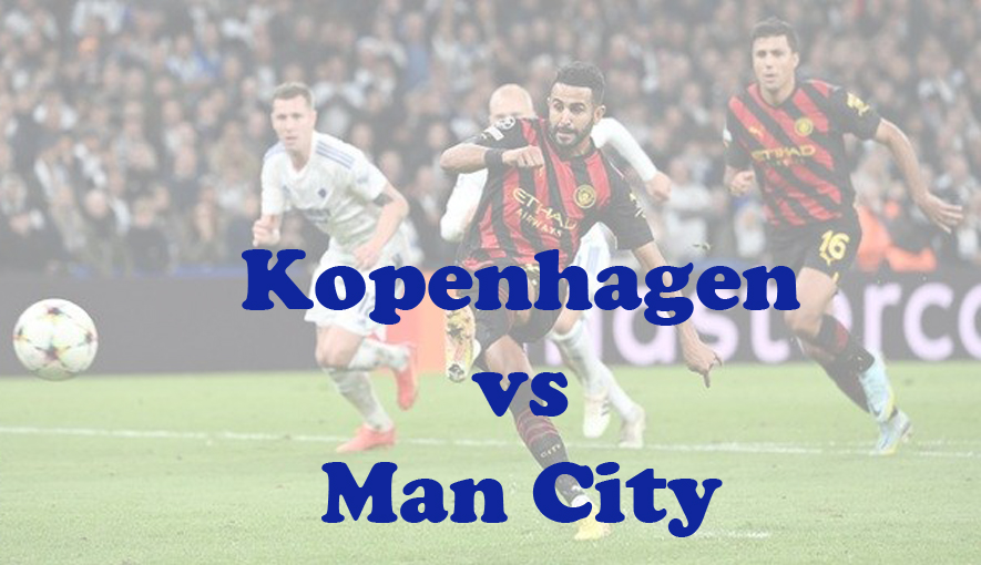 Prediksi Bola: Kopenhagen vs Man City 14 Februari 2024